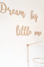 Load image into Gallery viewer, Dream Big Little One Nursery Sign