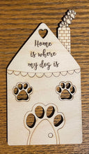 Load image into Gallery viewer, "Home is where your..." Pet Plaque